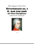Mozart: Divertimento 1 (Complete 5 mvts) for 3 Saxophones K. 439b