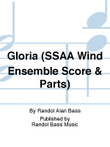 Gloria (SSAA Wind Ensemble Score & Parts)