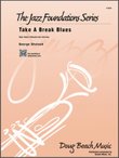 Take A Break Blues