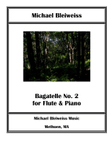Bagatelle No. 2 for Flute & Piano