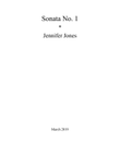 Sonata No. 1 by Jennifer Jones