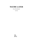 Maybe Later
