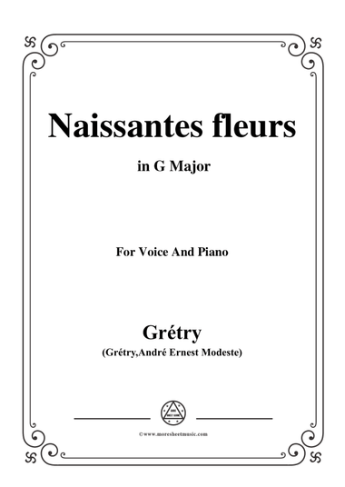 Grétry-Naissantes fleurs,from 'Céphale et Procris',in G Major,for Voice and Piano