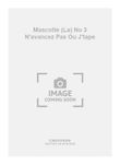 Mascotte (La) No 3 N'avancez Pas Ou J'tape