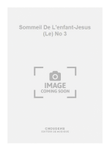 Sommeil De L'enfant-Jesus (Le) No 3