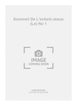 Sommeil De L'enfant-Jesus (Le) No 1