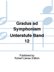 Gradus ad Symphoniam Unterstufe Band 12