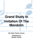 Grand Study In Imitation Of The Mandolin