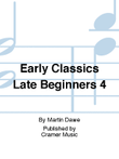 Early Classics Late Beginners 4