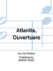 Atlantis, Ouvertuere