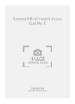 Sommeil De L'enfant-Jesus (Le) No 2