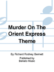 Murder On The Orient Express Theme