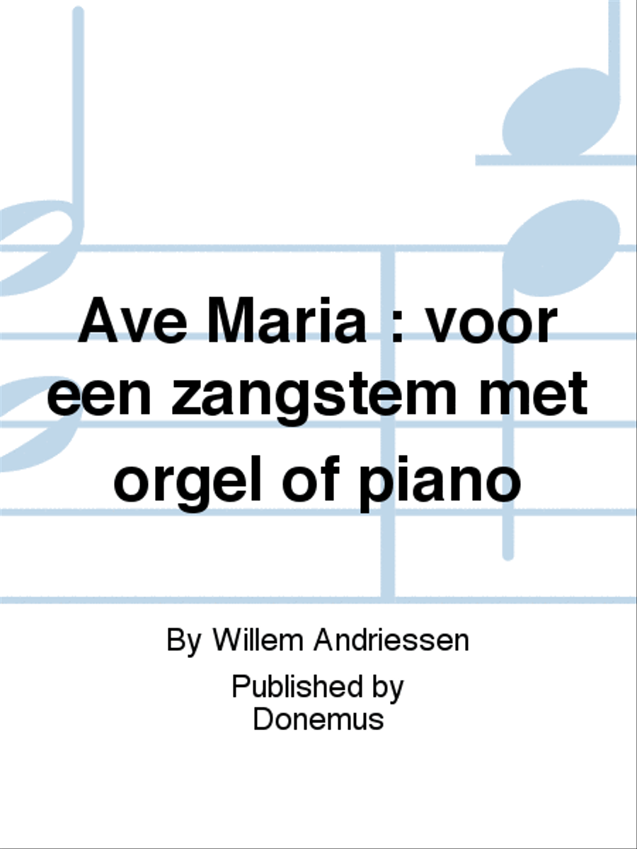 Ave Maria : voor een zangstem met orgel of piano Alto Voice scores gallery preview page 1