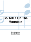 Go Tell It On The Mountain