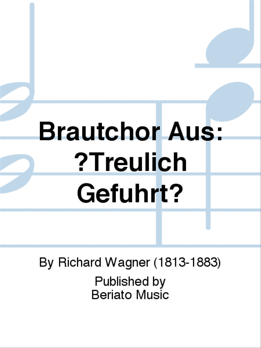 Brautchor Aus: ?Treulich Geführt? Concert Band scores gallery preview page 1