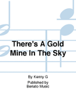 There's A Gold Mine In The Sky