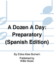 A Dozen A Day: Preparatory (Spanish Edition)
