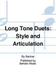 Long Tone Duets: Style and Articulation