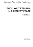 Thou Wilt Keep Him In Perfect Peace