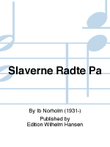 Slaverne Rådte På