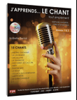 J'apprends... le Chant... tout simplement Vol 1