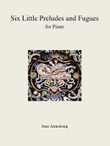 Six Little Preludes and Fugues