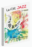 La F.M. Jazz 1ère Année