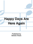Happy Days Are Here Again