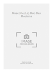 Mascotte (La) Duo Des Moutons