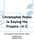 Christopher Robin Is Saying His Prayers - In C