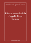 Il fondo musicale della Cappella Regia Sabauda