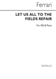 Let Us All To The Fields Repair