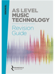 Edexcel AS Level Music Technology Revision Guide