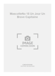 MascotteNo 15 Un Jour Un Brave Capitaine