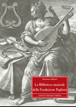 La Biblioteca musicale della Fondazione Pagliara
