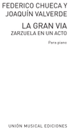 La Gran Via (Zarzuela En Un Acto) Voice And Piano