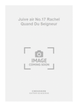 Juive air No.17 Rachel Quand Du Seigneur