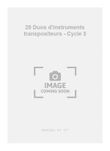 20 Duos d'instruments transpositeurs - Cycle 3