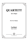 Lachner-Violin Quartet,Op.107 in G Major,for Vier Violinen
