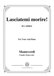 Monteverdi-Lasciatemi morire,from 'The opera ariana',in c minor,for Voice and Piano
