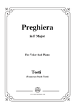 Tosti-Preghiera in F Major,for Voice and Piano