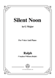 Vaughan Williams-Silent Noon in G Major, for Voice and Piano