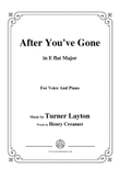Turner Layton-After You've Gone,in E flat Major,for Voice and Piano