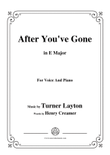 Turner Layton-After You've Gone,in E Major,for Voice and Piano