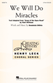 We Will Do Miracles
