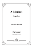 Carissimi-A Morire,from 'A Cantata',in g minor,for Voice and Piano