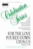 For the Love Poured Down upon Us