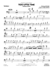 Too Little Time (arr. Sammy Nestico) - Conductor Score (Full Score) - Trombone 1