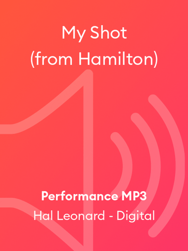 My Shot (from Hamilton)