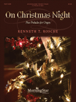 On Christmas Night: Five Preludes for Organ